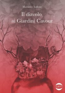 Il diavolo ai Giardini Cavour di Massimo Tallone