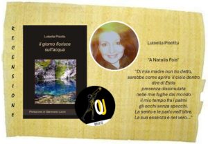 Il giorno fiorisce sull'acqua di Luisella Pisottu