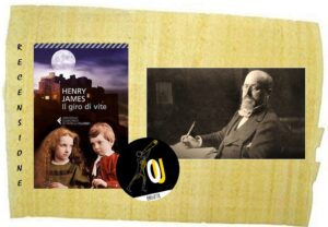 Il giro di vite di Henry James Il giro di vite di Henry James
