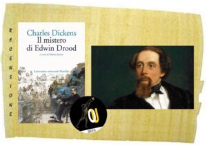 Il mistero di Edwin Drood di Charles Dickens