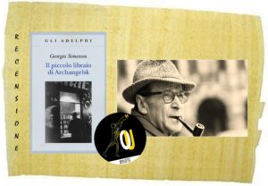 Il piccolo libraio di Archangelsk di Georges Simenon Il piccolo libraio di Archangelsk di Georges Simenon