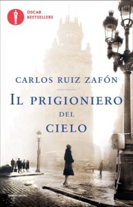 Il prigioniero del cielo di Carlos Ruiz Zafón