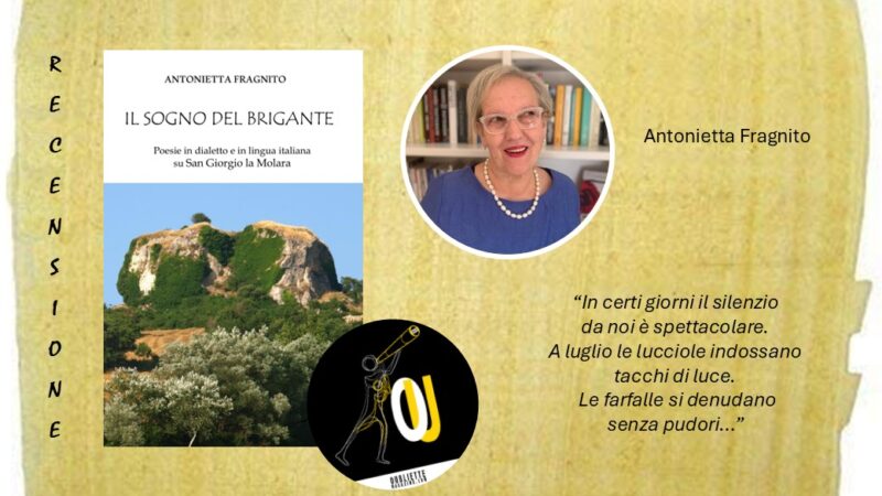 “Il sogno del brigante” di Antonietta Fragnito: poesie che recuperano il passato