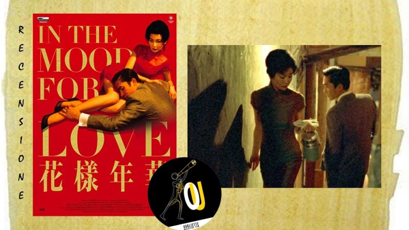 “In the Mood for Love” film di Wong Kar-wai: il segreto di un amore celato