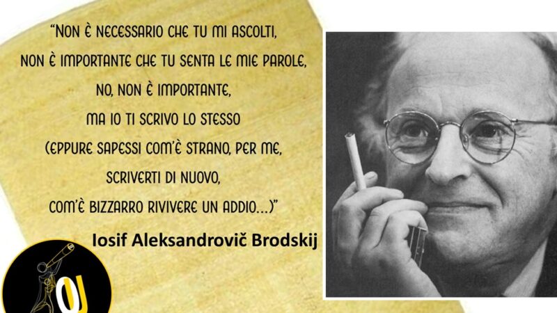 “Verso il mare della dimenticanza” di Iosif Aleksandrovič Brodskij: lui, lei, l’amore, la poesia e la solitudine