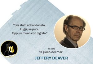Jeffery Deaver citazioni Il gioco del mai Jeffery Deaver citazioni Il gioco del mai