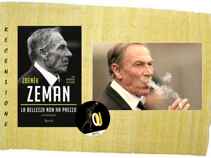 “La bellezza non ha prezzo” di Zdeněk Zeman: le verità semplici sul mondo del calcio