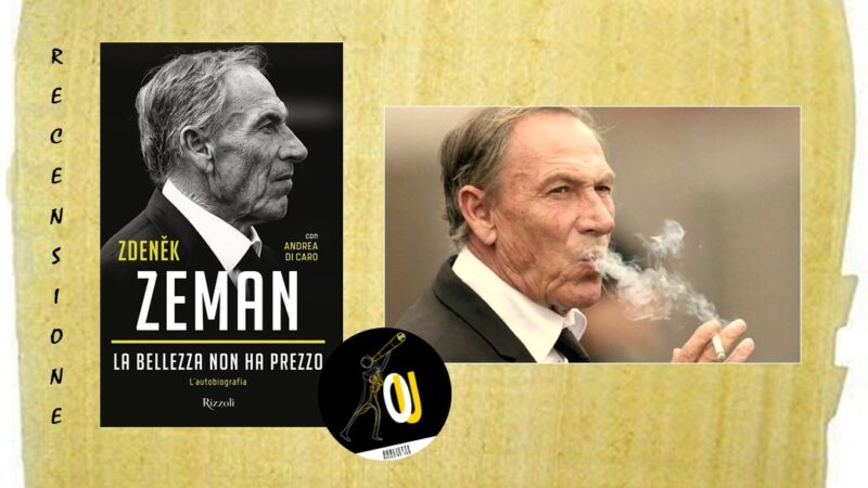“La bellezza non ha prezzo” di Zdeněk Zeman: le verità semplici sul mondo del calcio