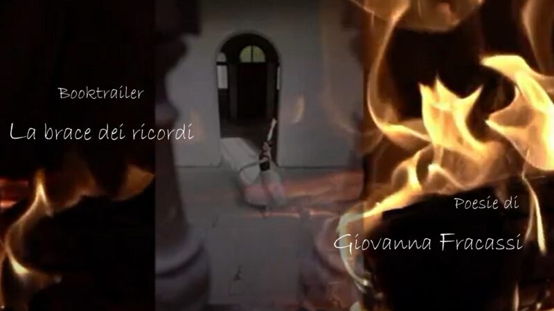 “La brace dei ricordi” di Giovanna Fracassi: il booktrailer diretto da Cristina Del Torchio