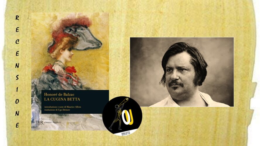 “La cugina Betta” di Honoré de Balzac: la parente povera