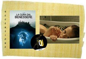 La cura dal benessere film di Gore Verbinski La cura dal benessere film di Gore Verbinski