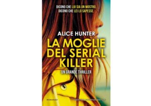 La moglie del serial killer di Alice Hunter