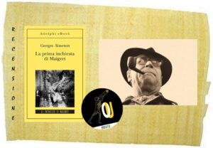 La prima inchiesta di Maigret di Georges Simenon