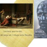 “Lettere morali a Lucilio” di Lucio Anneo Seneca: la cura del corpo ed il rifugio nella filosofia