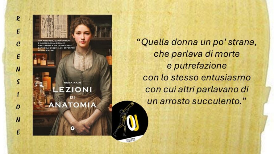 “Lezioni di anatomia” di Nora Kain: thriller storico ambientato nella Francoforte del 1800