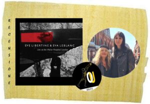Live at The Horse Hospital di Eve Libertine ed Eva Leblanc