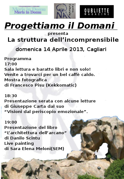 “Progettiamo il domani” presenta La struttura dell’incomprensibile, domenica 14 aprile, Cagliari