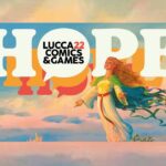 Lucca Comics and Games 2022 inizia il conto alla rovescia: le anticipazioni della prossima edizione