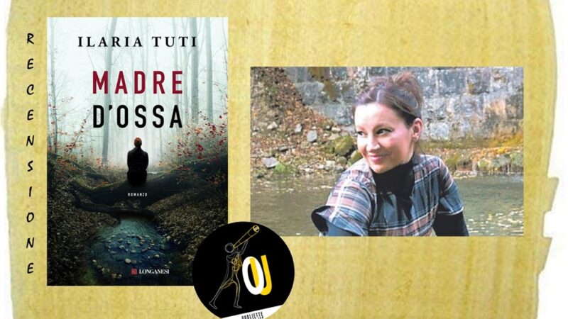 “Madre d’ossa” di Ilaria Tuti: un thriller insolubile?