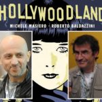 “Hollywoodland” di Michele Masiero e Roberto Baldazzini: più ombre che luci nell’industria cinematografica degli anni Venti