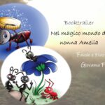 “Nel magico mondo di nonna Amelia” di Giovanna Fracassi: il booktrailer diretto da Cristina Del Torchio