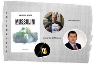 Nelio Pannuti Mussolini finto prigioniero al Gran Sasso Vincenzo Di Michele