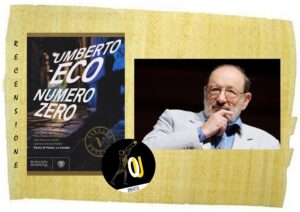 Numero zero di Umberto Eco