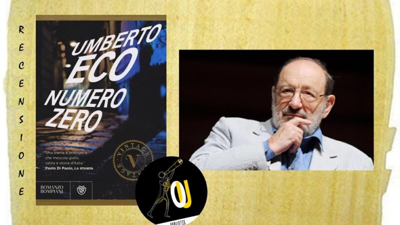 “Numero zero” di Umberto Eco: storia del cattivo giornalismo e delle miserie italiane