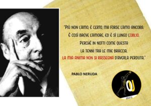 Pablo Neruda - poesia - Posso scrivere i versi più tristi stanotte