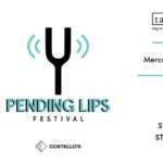 Pending Lips Festival 2018: i quaranta artisti selezionati per le otto eliminatorie all’Arci Tambourine di Seregno