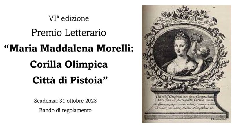 VIª Edizione del Premio Letterario “Maria Maddalena Morelli: Corilla Olimpica – Città di Pistoia” ‒ bando di partecipazione