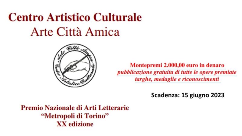 XXª edizione del Premio Nazionale di Arti Letterarie “Metropoli di Torino” – bando di partecipazione