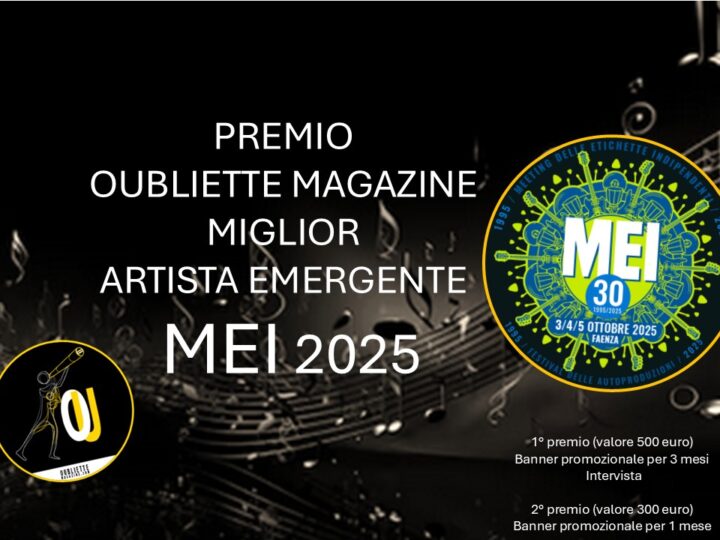 MEI 2025: vincitori e finalisti del Premio Oubliette Magazine Miglior Artista Emergente