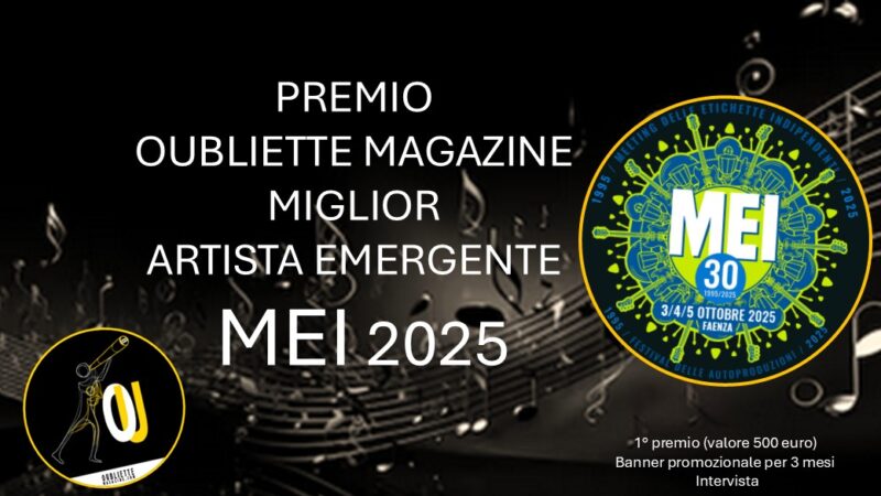 MEI 2025: vincitori e finalisti del Premio Oubliette Magazine Miglior Artista Emergente