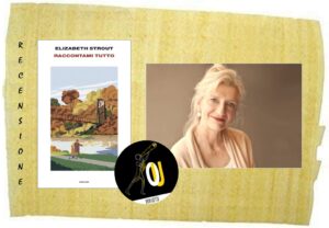 Raccontami tutto di Elizabeth Strout