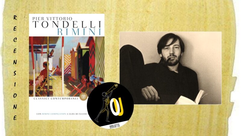 “Rimini” di Pier Vittorio Tondelli: un cosmo multiforme e aggrovigliato?