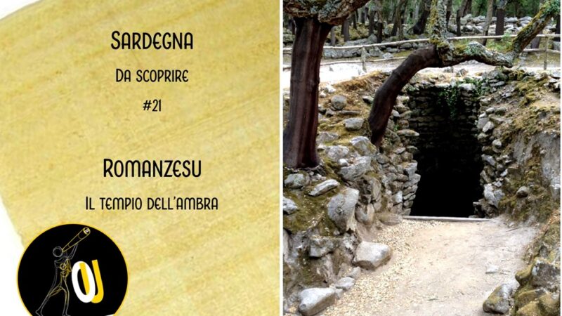 Sardegna da scoprire #21: Romanzesu, il tempio delle ambre