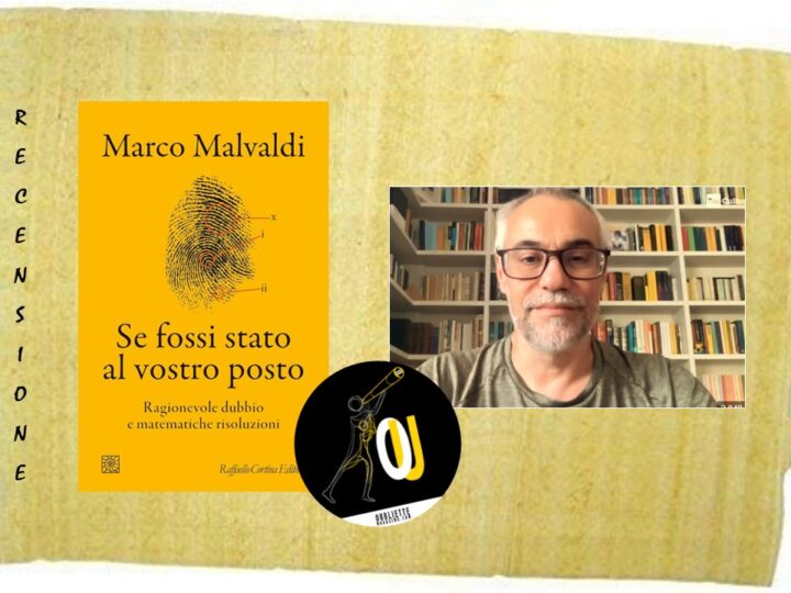“Se fossi stato al vostro posto” di Marco Malvaldi: una sorta di guida ai percorsi mentali?