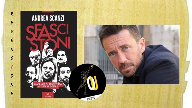 “Sfascistoni” di Andrea Scanzi: una raccolta di articoli brevi di taglio personale