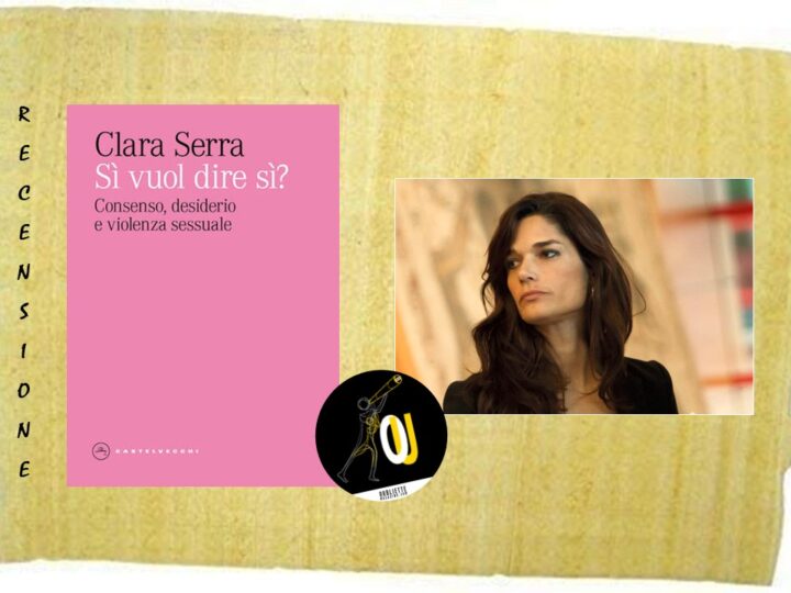 “Sì vuol dire sì?” di Clara Serra: consenso, desiderio e violenza sessuale