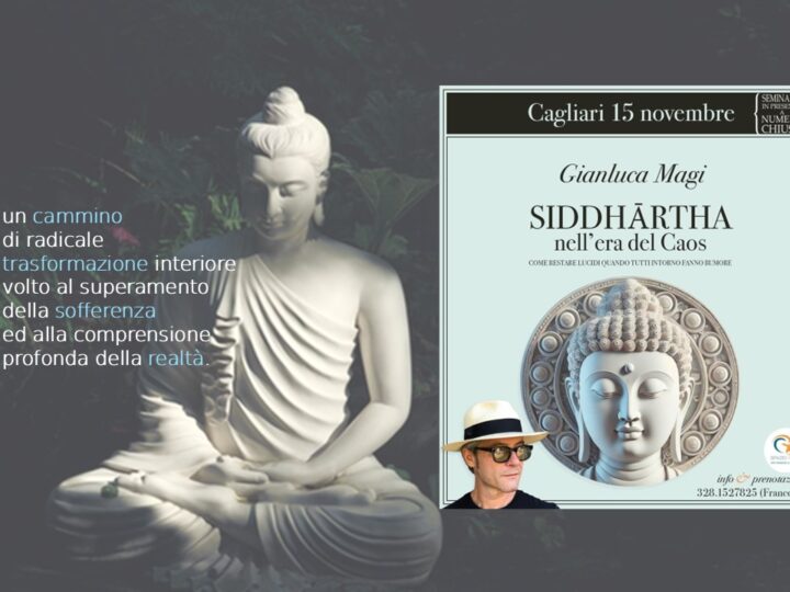 “Siddhārtha nell’era del Caos” seminario di Gianluca Magi: aperte le iscrizioni per il 15 novembre 2026, Cagliari