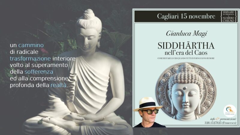 “Siddhārtha nell’era del Caos” seminario di Gianluca Magi: aperte le iscrizioni per il 15 novembre 2026, Cagliari