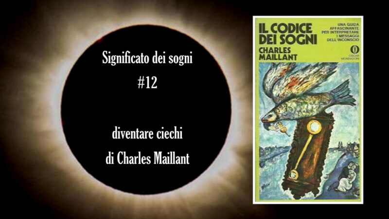 Significato dei sogni #12: diventare ciechi di Charles Maillant