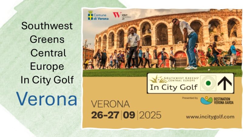 Southwest Greens Central Europe In City Golf Verona: 26 e 27 settembre 2025 a Verona