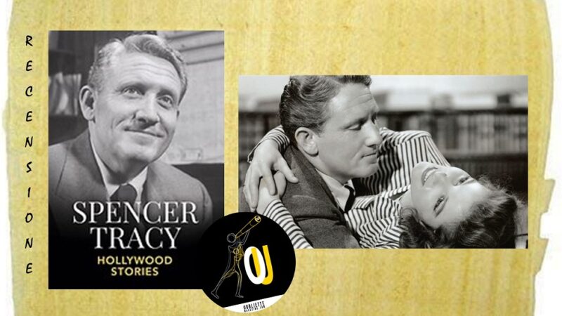 “Spencer Tracy ‒ Hollywood stories” diretto da Lyndy Saville: indovina chi viene a cena!