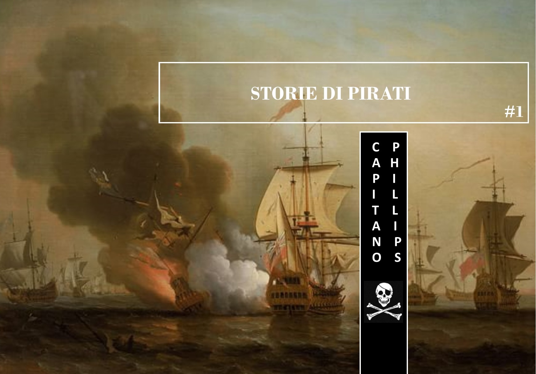 Storie di Pirati #1: il Capitano Phillips e le regole vigenti a bordo della Revenge