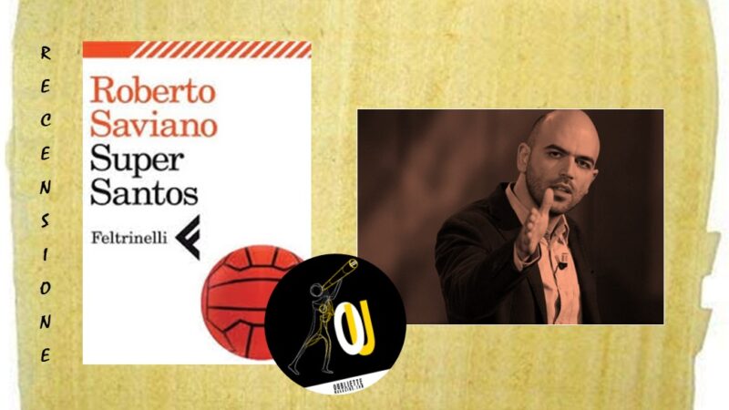 “Super Santos” di Roberto Saviano: una partita esistenziale?