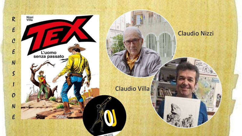 “Tex – L’uomo senza passato” testi di Claudio Nizzi, disegni di Claudio Villa: recuperare la propria memoria