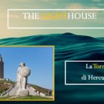 The Lighthouse #2: La Torre di Hercules, il faro attivo più antico del mondo e l’eptadecagono