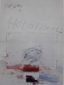 The death of Holofernes - Painting by Cy Twombly - 1979